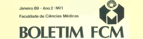 Parte da Capa de uma edição do "Boletim FCM", da Faculdade de Ciências Médicas da Unicamp, datada de janeiro de 1989 (Ano 2, Nº 1). No topo, aparecem manuscritos com caneta e o logotipo antigo da FCM, seguido do título em letras grandes: "BOLETIM FCM". Abaixo, há uma fotografia em preto e branco da fachada do prédio principal da faculdade, com carros estacionados à frente. O texto na parte inferior explica a escolha e o significado do logotipo da FCM, destacando seu simbolismo em relação ao conhecimento, à integração com a Unicamp e à representação da medicina e da universidade como um todo.